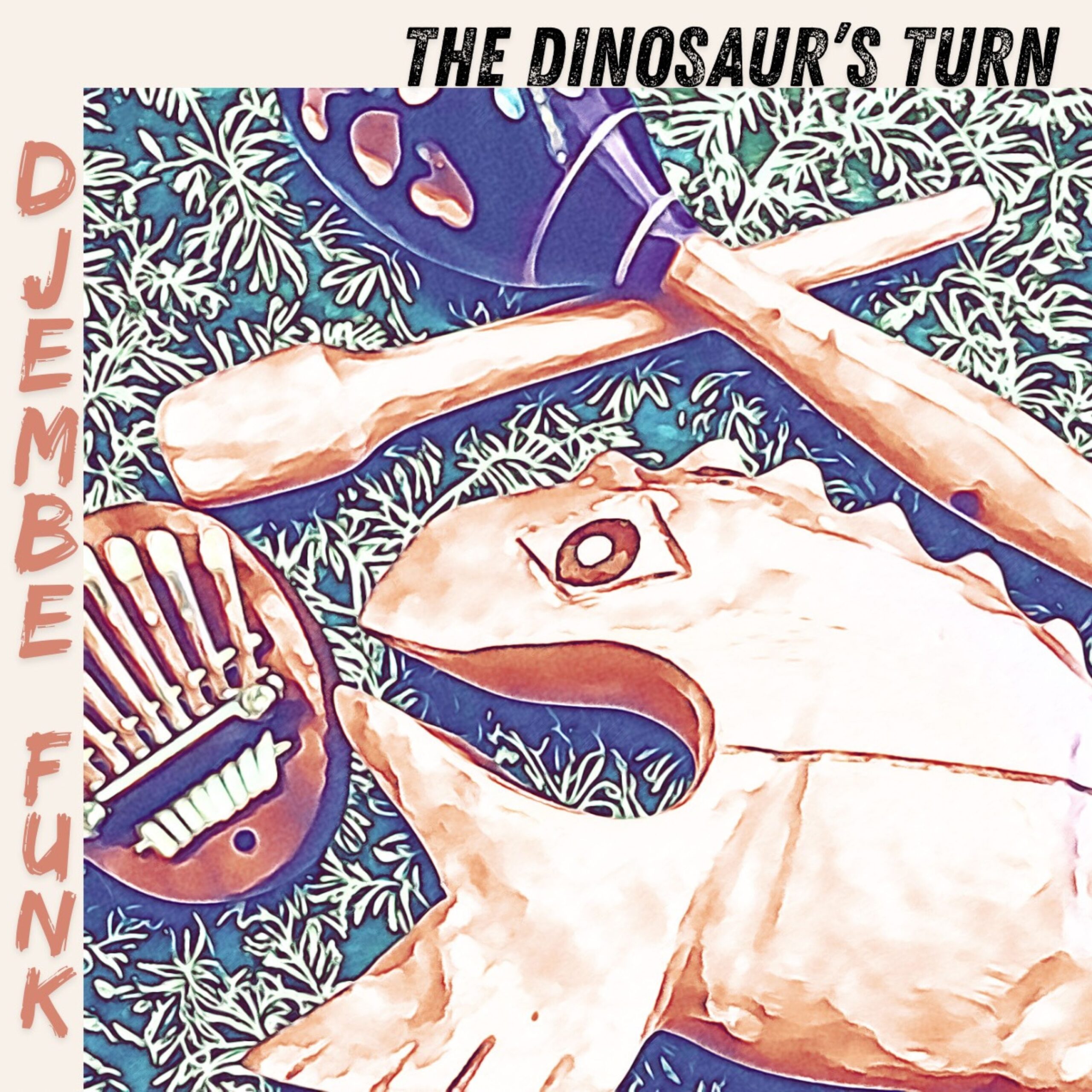 New Djembe Funk Jam: The Dinosaur’s Turn.
